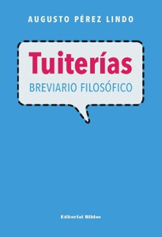 tuiterias (ebook)-augusto perez lindo-9789876915861