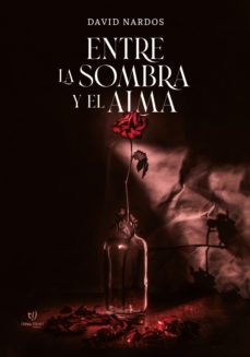 entre la sombra y el alma (ebook)-david nardos-9789878179261