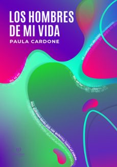 los hombres de mi vida (ebook)-paula cardone-9789878249261