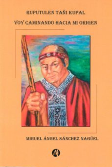 voy caminando hacia mi origen (ebook)-miguel ángel sánchez nagüel-9789878739861