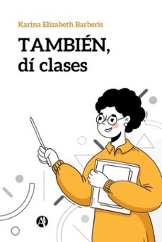 tambien, di clases (ebook)-karina elizabeth barberis-9789878758961