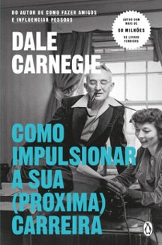 como impulsionar a sua (proxima) carreira (ebook)-dale carnegie-9789895897261