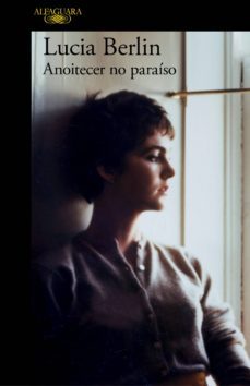 anoitecer no paraiso (ebook)-lucia berlin-9789896657161