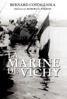 la marine de vichy (ebook)-bernard costagliola-robert o. paxton-9791021009561