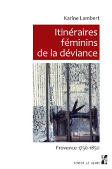 itineraires feminins de la deviance (ebook)-karine lambert-9791036569661