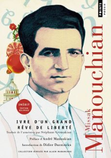 ivre d'un grand reve de liberte - poèmes (ebook)-missak manouchian-9791041417261