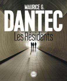 les residents (ebook)-maurice g. dantec-9791095086161