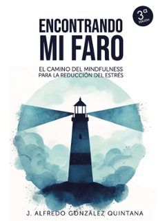 encontrando mi faro 3ª edicion-juan alfredo gonzalez quintana-9791213337861