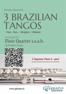 c soprano flute 2 : three brazilian tangos for flute quartet (ssab) (ebook)-9791221301861