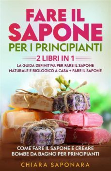 fare il sapone per i principianti (2 libri in 1) (ebook)-9791221441161