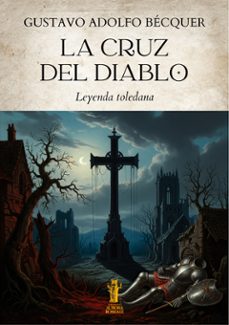 la cruz del diablo (ebook)-gustavo adolfo bécquer-9791255048961