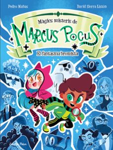 marcus pocus. magics misteris 2. el fantasma bromista-pedro mañas-9791387519261