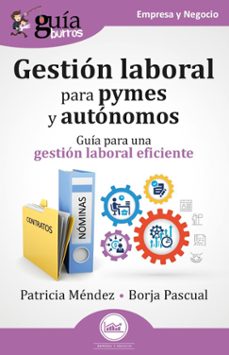 guiaburros: gestion laboral para pymes y autonomos (ebook)-patricia mendez-borja pascual-9791387539078