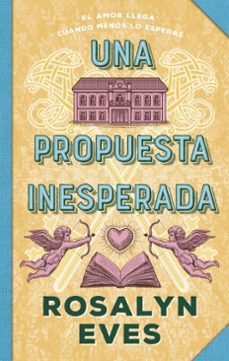 una propuesta inesperada (ebook)-rosalyn eves-9791387557461