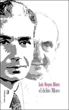 el delito moro-luis reyes blanc-9791387643461