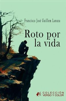 roto por la vida-francisco jose guillem lanuza-9791387909161