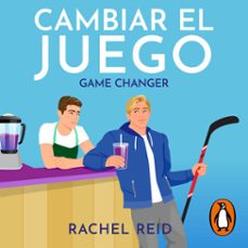 cambiar el juego (game changers 1) (audiolibro)-rachel reid-9791387973261