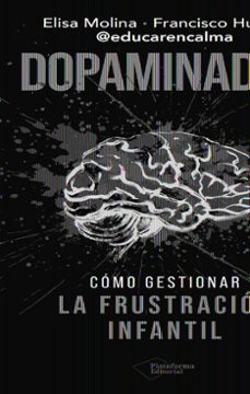 dopaminados-elisa molina-francisco huerta-9791388080661