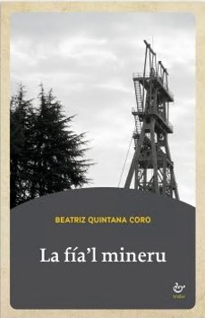 la fía´l mineru-beatriz quintana coro-9791388149061
