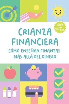 crianza financiera: como enseñar finanzas mas alla del dinero-9791399086461