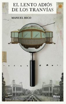 el lento adios de los tranvias (ebook)-amaury perez vidal-9791399169461