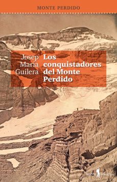 los conquistadores del monte perdido-josep maria guilera-9791399244861