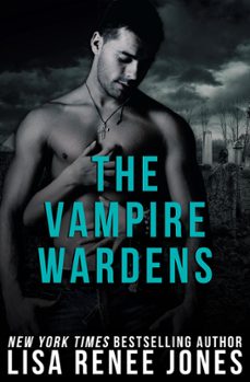 the vampire wardens (ebook)-lisa renee jones-9798201929961