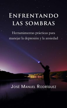 enfrentando las sombras (ebook)-jose manuel rodriguez-9798223904861