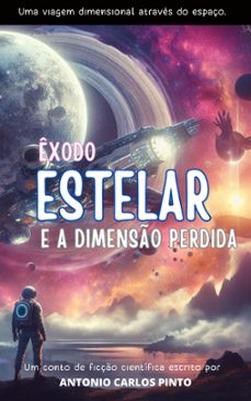 Imagen Principal de Êxodo Estelar e A Dimensão Perdida