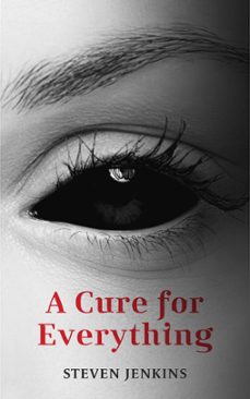 a cure for everything (ebook)-steven jenkins-9798224874361