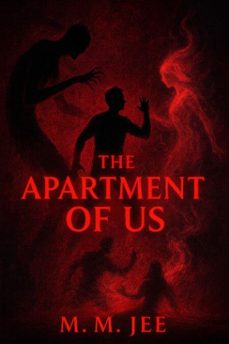 the apartment of us (ebook)-m.m. jee-9798232050061