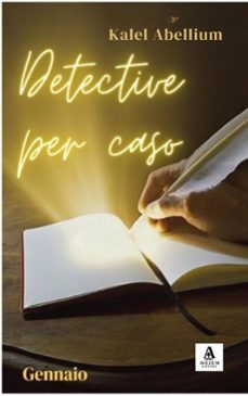 detective per caso - gennaio (ebook)-kalel abellium-9798232471361