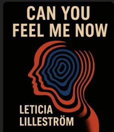 can you feel me now? (ebook)-leticia lilleström-9798232608361