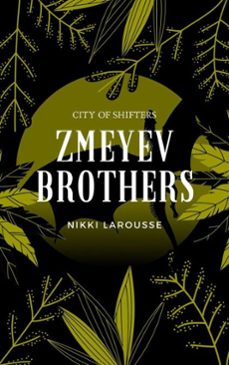 zmeyev brothers (ebook)-nikki larousse-9798232655761