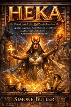 heka the original magic system that predates everything else (ebook)-simone butler-9798233532061