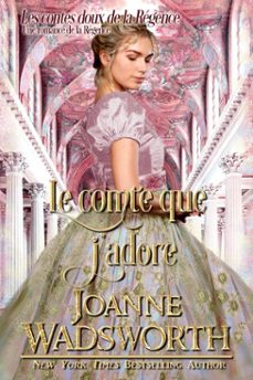 le comte que jadore: une romance de la regence (ebook)-joanne wadsworth-9798233699061