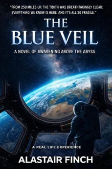 the blue veil - a real life experience (ebook)-alastair finch-9798233966361