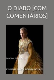 o diabo [com comentarios] (ebook)-ex-padre aníbal pereira dos reis-9798386246761