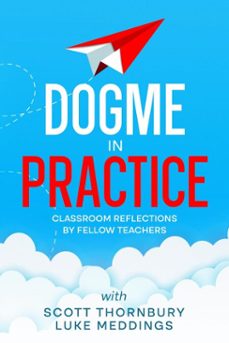 dogme in practice (ebook)-scott thornbury-luke meddings-9798988089261
