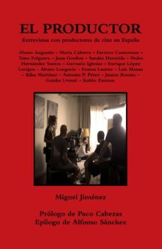 el productor. entrevistas con productores de cine en españa (ebook)-miguel jimenez-cdlap00008761