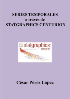 series temporales a traves de  statgraphics centurion (ebook)-cesar perez lopez-cdlap00011861