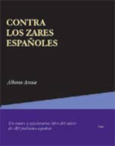 contra los zares españoles-alberto arana gallardo-2910010272671