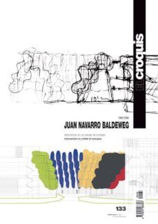 revista el croquis nº 133: juan navarro baldeweg (1996-2006). int ervencion en un campo de fuerzas / intervention in a field of energies-2910011700371