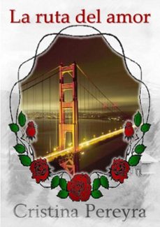 la ruta del amor (ebook)-cristina pereyra-3410000441371