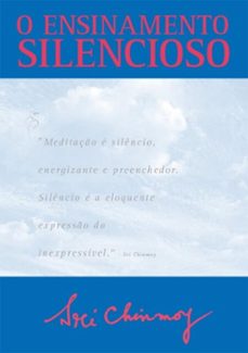 o ensinamento silencioso (ebook)-sri chinmoy-3410002480071