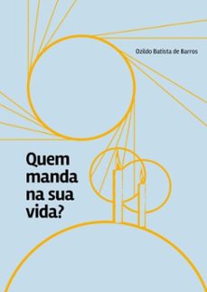 quem manda na sua vida? (ebook)-ozildo batista de barros-3410003459571
