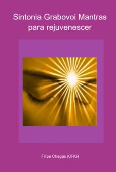 sintonia grabovoi mantras para rejuvenescer (ebook)-filipe chagas (org)-3410005222371