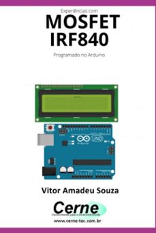 experiencias com o  mosfet  irf840 programado no arduino (ebook)-vitor amadeu souza-3410005318371
