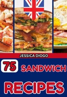 75 sandwich recipes (ebook)-jessica inglaterra-3410006450971