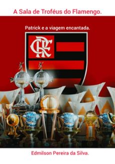 a sala de trofeus do flamengo. (ebook)-edmilson pereira da silva-3410008037071